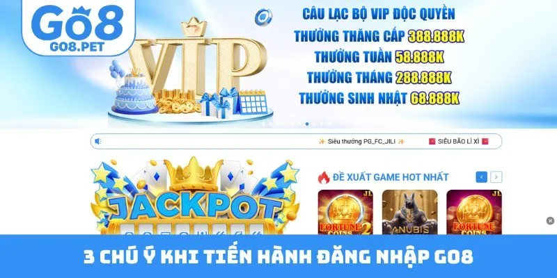 3 chú ý cần nhớ khi tiến hành đăng nhập Go8