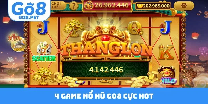 4 game nổ hũ GO8 cực HOT