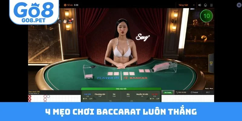 4 mẹo chơi baccarat luôn thắng đỉnh của chóp